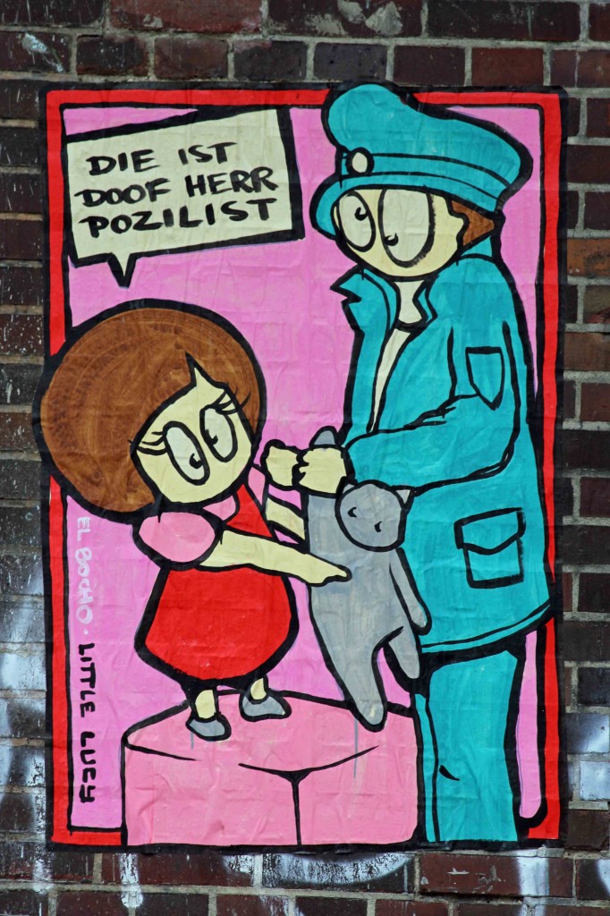 Little Lucy Die Ist Doof Herr Pozilist - Street Art by El Bocho in Berlin